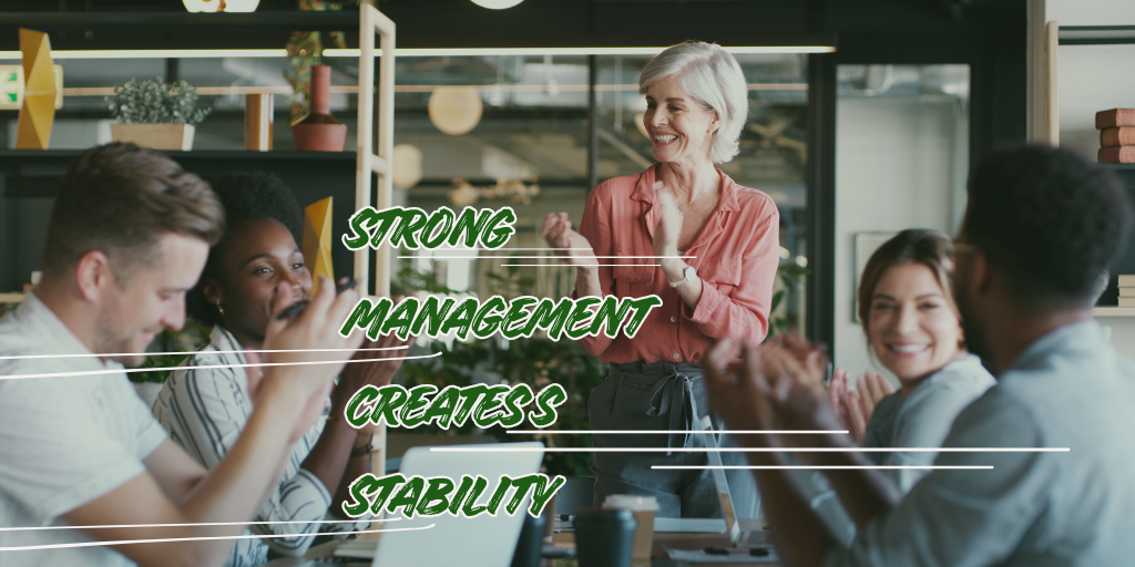 The Management Factor: How Strong Management Drives Lasting Returns